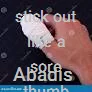 stick out like a sore thumb